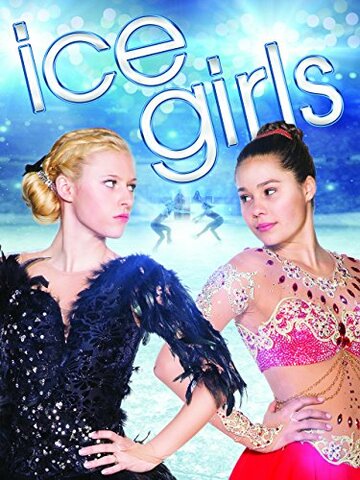 Смотреть Ice Girls (2016) онлайн ХДрезка в HD качестве 720p
