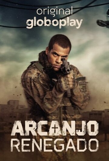 Смотреть Arcanjo Renegado (2020) онлайн в Хдрезка качестве 720p