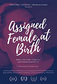 Смотреть Assigned Female at Birth, a Web Series about Some Bodies (2020) онлайн в Хдрезка качестве 720p