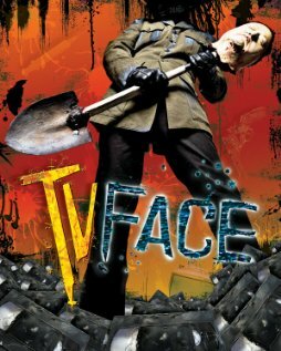 Смотреть TV Face (2007) онлайн в Хдрезка качестве 720p